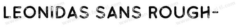 leonidas Sans Rough字体转换